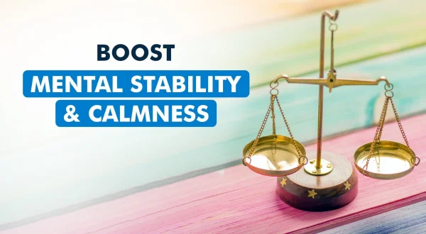 Boost Mental Stability \u0026 Calmness