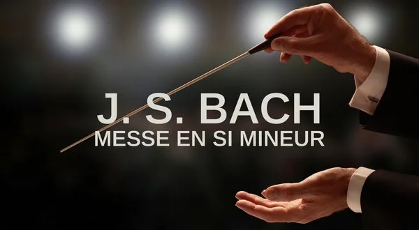 J. S. Bach : messe en si mineur