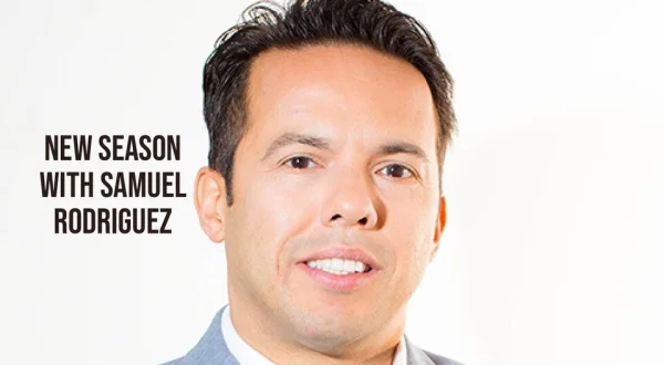 New Season with Samuel Rodriguez