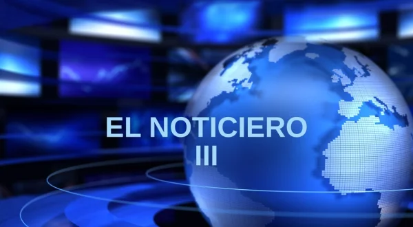 El noticiero III