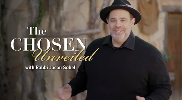 The Chosen Unveiled With Rabbi Jason Sobel