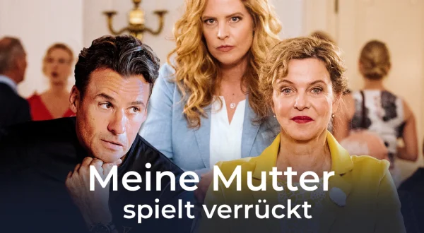 Meine Mutter spielt verrückt