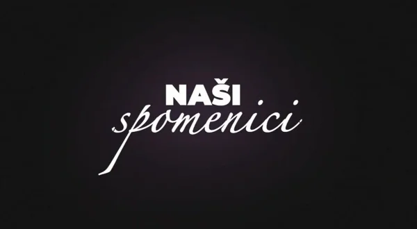 Naši Spomenici