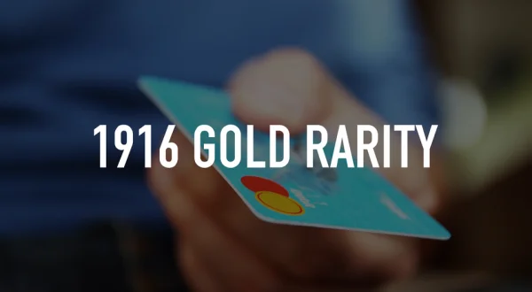 1916 Gold Rarity