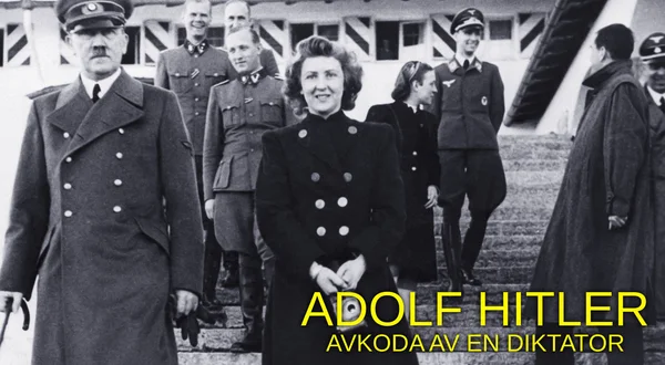 Adolf Hitler: Avkoda av en diktator