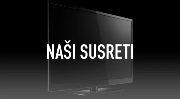 Naši susreti