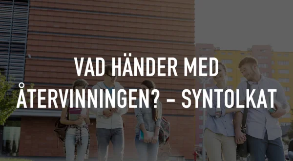 Vad händer med återvinningen? - syntolkat
