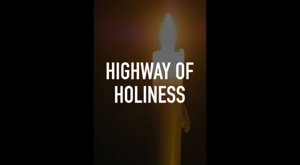 Highway of Holiness