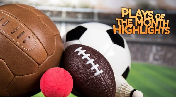 Plays of the Month - Highlights