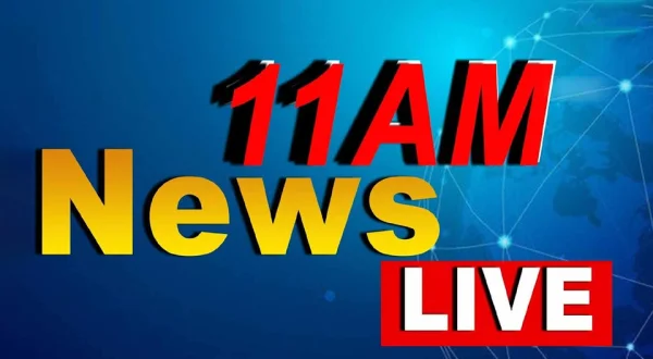 11 AM News Live