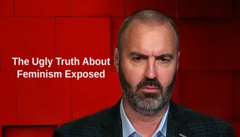 The Ugly Truth About Feminism Exposed