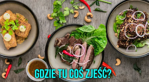 Gdzie tu coś zjeść?