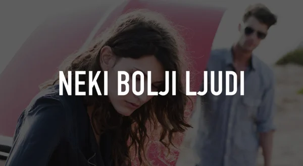 Neki bolji ljudi