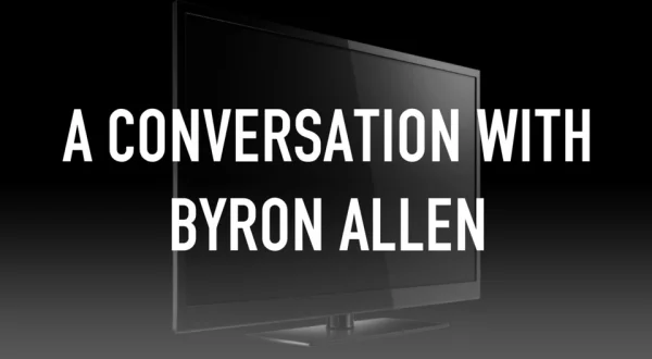 A Conversation With Byron Allen