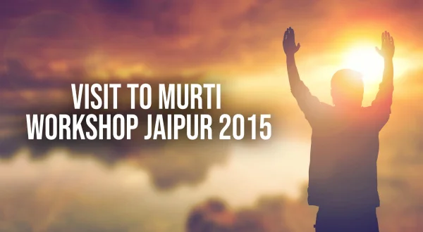 Visit To Murti Workshop Jaipur 2015