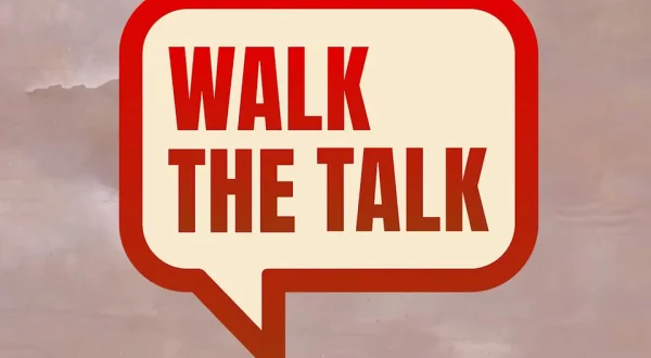 Walk The Talk