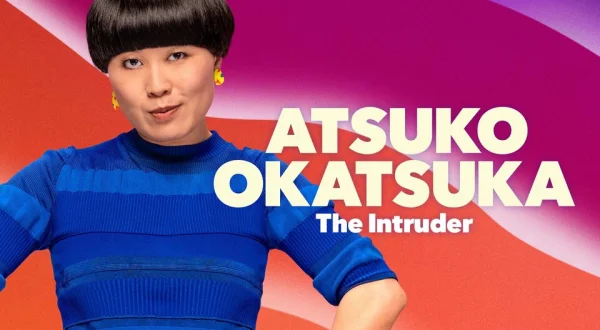 Atsuko Okatsuka: The Intruder