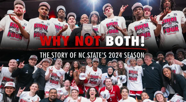 Why Not Both! The Story of NC State's 2024 Season