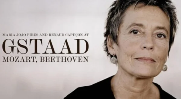 Maria João Pires And Renaud Capuçon At Gstaad: Mozart, Beethoven