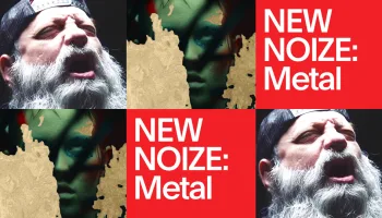 NEW NOIZE: Metal