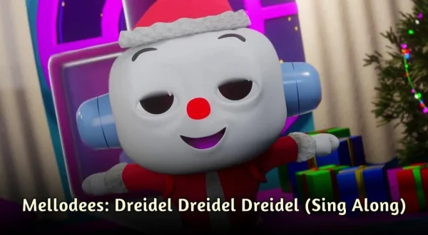 Mellodees: Dreidel Dreidel Dreidel (Sing Along)