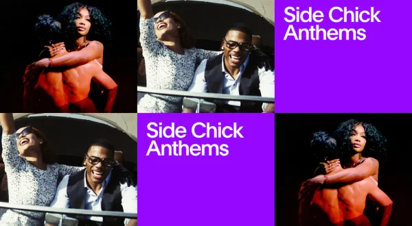 Side Chick Anthems