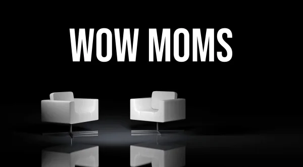Wow Moms