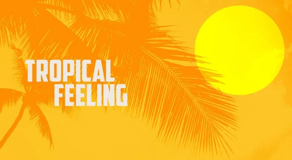 Tropical Feeling