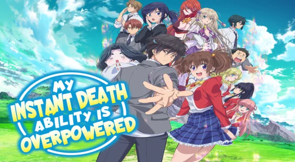 My Instant Death Ability Is Overpowered