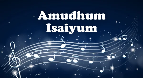 Amudhum Isaiyum