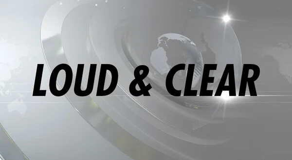 Loud & Clear