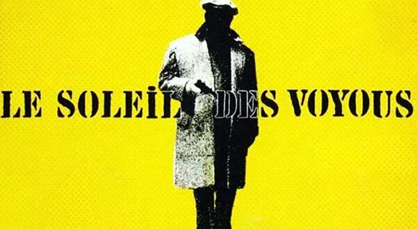 Le soleil des voyous