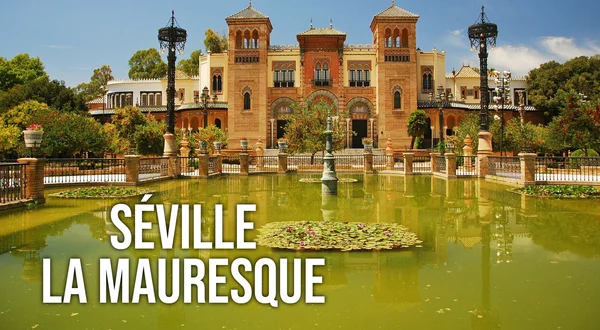 Séville la mauresque