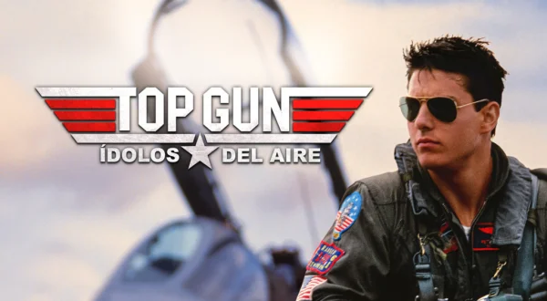 Top Gun: (Ídolos del Aire)