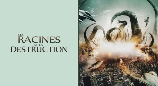 Les racines de la destruction