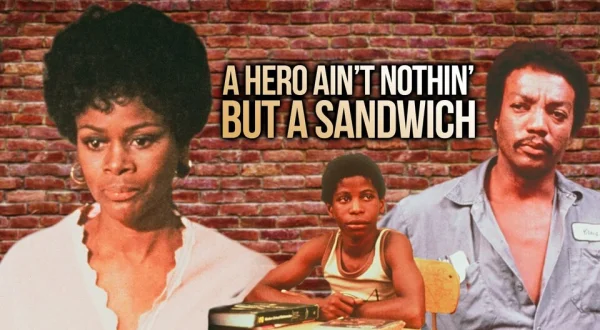 A Hero Ain't Nothin' but a Sandwich
