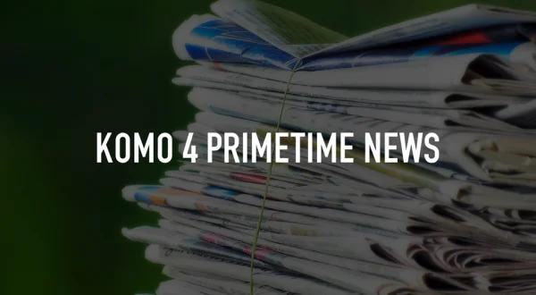 KOMO 4 Primetime News