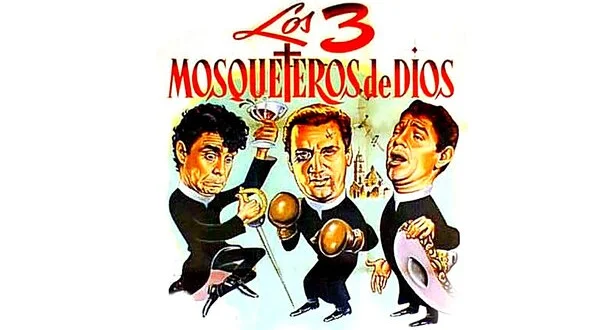 Los tres mosqueteros de Dios