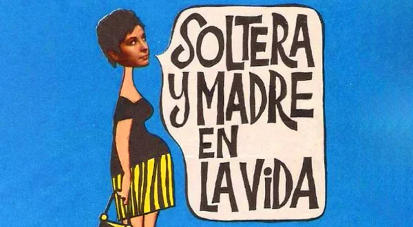 Soltera y madre en la vida