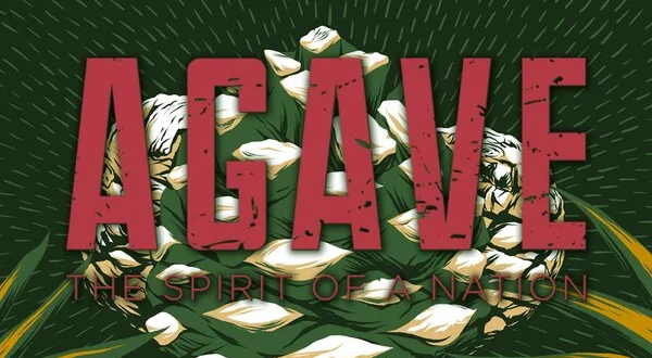 Agave: Spirit of a Nation