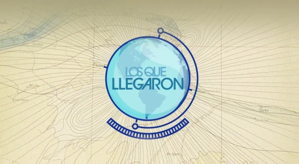 Los que llegaron