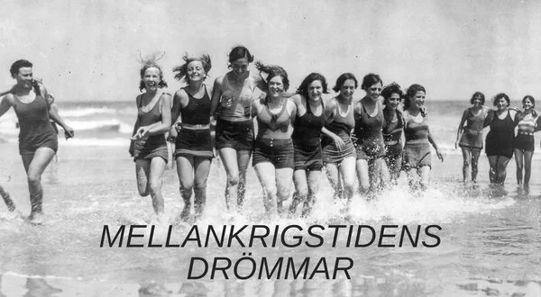 Mellankrigstidens drömmar