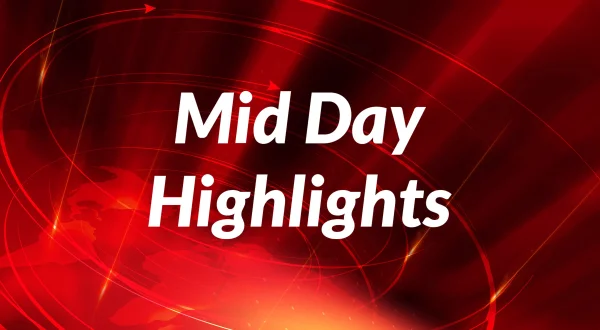 Mid Day Highlights