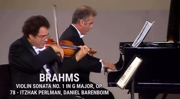 Brahms : Violin Sonata No. 1 in G major, op. 78 - Itzhak Perlman, Daniel Barenboim