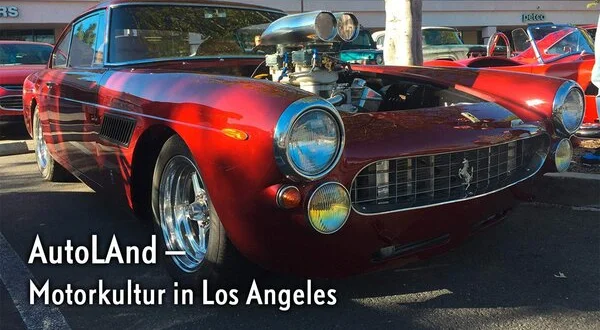 AutoLAnd - Motorkultur in Los Angeles