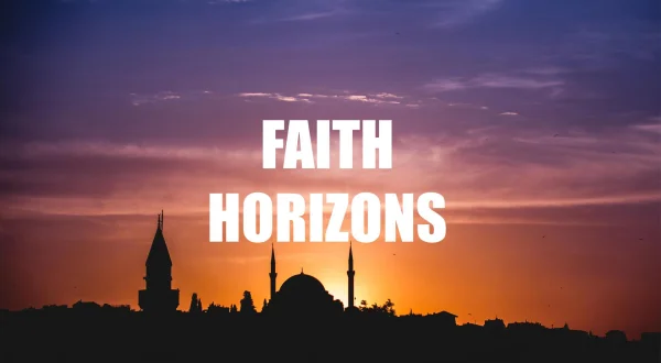 Faith Horizons
