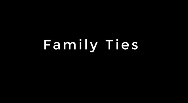 Family Ties