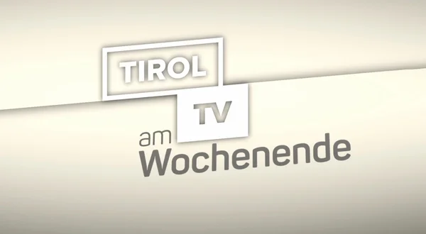 Tirol TV am Wochenende