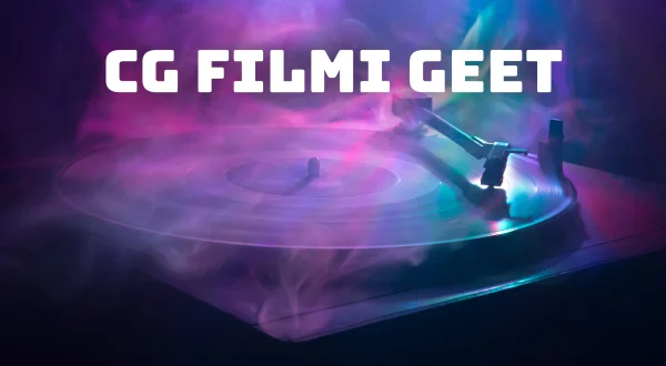 CG Filmi Geet