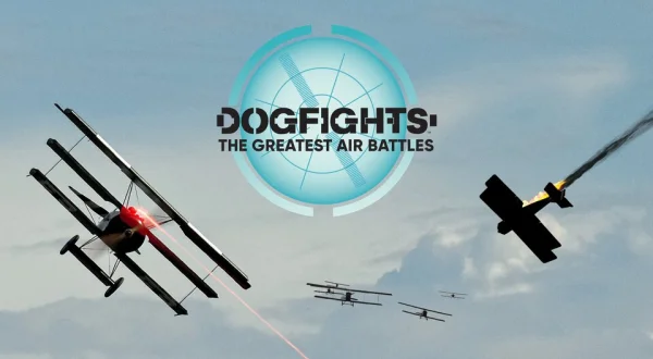 Dogfights: The Greatest Air Battles